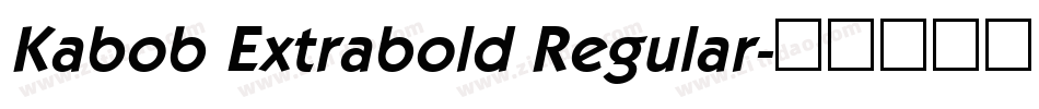 Kabob Extrabold Regular字体转换